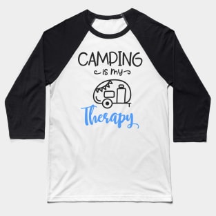 Camping Is My Therapy Baseball T-Shirt